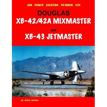 229, Douglas XB-42/42A Mixmaster and XB-43 Jetmaster