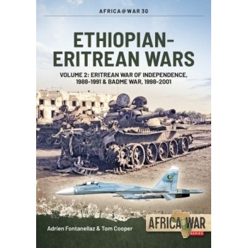 30, Ethiopian-Eritrean Wars Vol.2 : Eritrean War of Independence, 1988-1991 & Badme War, 1998-2001