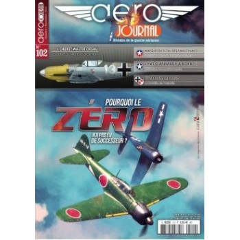 Aero Journal No.102 : Pourquoi le Zéro n'a pas eu de successeur ?