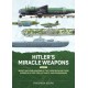 Hitler's Miracle Weapons Vol. 1 : Secret Nuclear Weapons of the Third Reich and their Carrier Systems