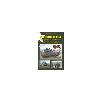 3051, ARMORED CAV - 2nd and 11th Armored Cavalry Regiments Wächter am Eisernen Vorhang 1948 bis 1994
