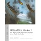 49, Sumatra 1944–45 The British Pacific Fleet's oil campaign in the Dutch East Indies