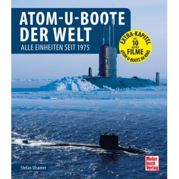 Atom-U-Boote der Welt - Alle Einheiten seit 1975