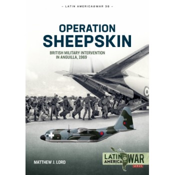 38, Operation Sheepskin - British Military Intervention in Anguilla, 1969