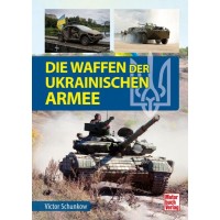 Die Waffen der Ukrainischen Armee
