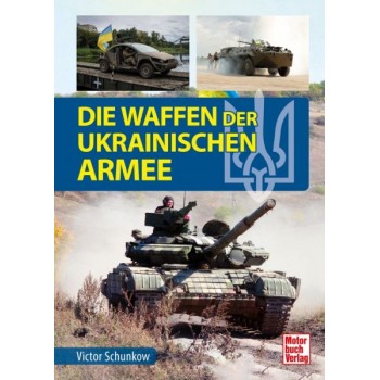 Die Waffen der Ukrainischen Armee