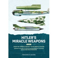 Hitler's Miracle Weapons Vol. 3 - From the 'America Rocket' to an Orbital Station