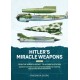 Hitler's Miracle Weapons Vol. 3 - From the 'America Rocket' to an Orbital Station