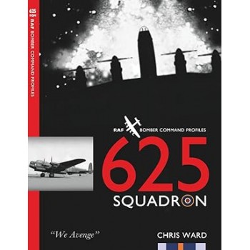 RAF Bomber Command Profiles 625 Squadron " We Avenge "