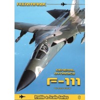 Profile and Scale No. 6 : General Dynamics F-111