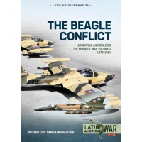 39, The Beagle Conflict Vol. 2 : Argentina and Chile on the Brink of War 1978-1984
