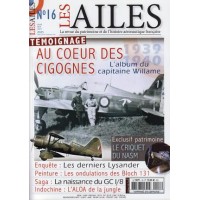 Les Ailes 16 : Au cœur des Cigognes. L'album du capitaine Williame