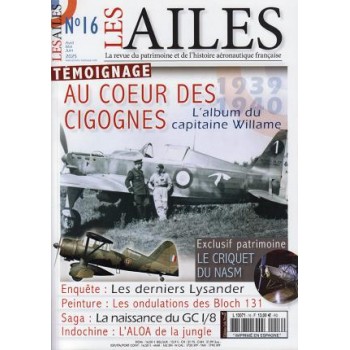 Les Ailes 16 : Au cœur des Cigognes. L'album du capitaine Williame