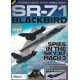 SR-71 Blackbird - The World’s Highest, Fastest, Manned Aircraft