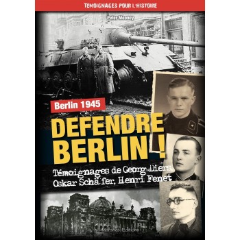 BERLIN 1945 - Défendre Berlin !