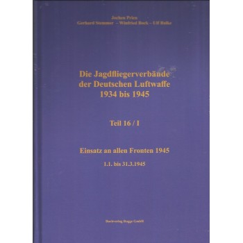 16/1, Einsatz an allen Fronten 1.1. bis 31.3.1945