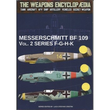Messerschmitt BF 109 Vol. 2 : Series F-G-H-K