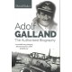 Adolf Galland - The Authorised Biography