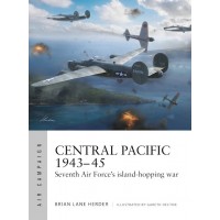 57, Central Pacific 1943–45 - Seventh Air Force's Island-hopping War