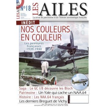 Les Ailes 18 : Nos couleurs en couleur - les peintures françaises 1939-1940