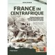 36, France in Centrafrique - From Bokassa and Operation Barracude to the Days of EUFOR