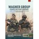 42, Wagner Group Private Military Company Vol. 1 - Establishment, Purpose, Profile and Historic Relevance 2013-2023