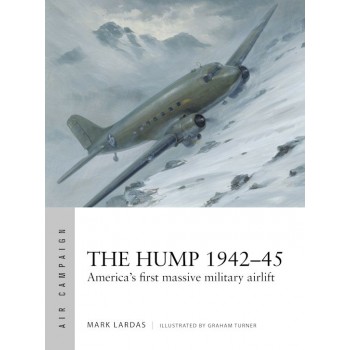 58, The Hump 1942–45 - America's first massive military airlift