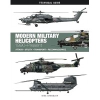 Modern Military Helicopters 1990 to Present - Attack, Utility, Transport and Reconnaissance