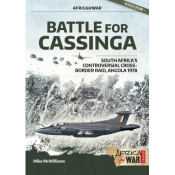 37, Battle for Cassinga - South Africa's Controversial Cross-border Raid, Angola 1978