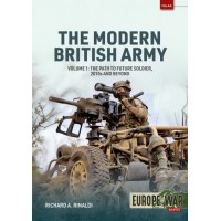 44, The Modern British Army Vol. 1 - The Path to Future Soldier, 2010s and Beyond