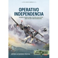43, Operativo Independencia Vol. 2 - Guerilla War, The 1976 Coup Detat, and the Dirty War in Argentina