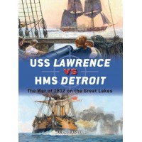 79, USS Lawrence vs HMS Detroit - The War of 1812 on the Great Lakes