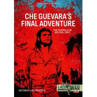 45, Che Guevara's Final Adventure - The Guerilla in Bolivia, 1967