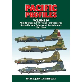 16,Allied Bombers: B-17 Flying Fortress series Australia, New Guinea and the Solomons 1942-1944