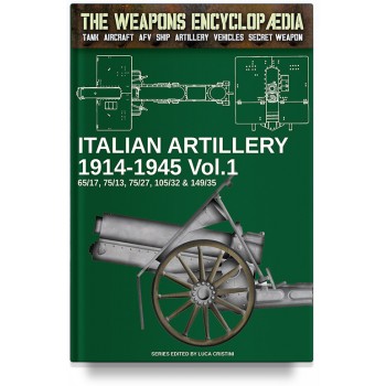 Italian Artillery 1914-1945 Vol. 1