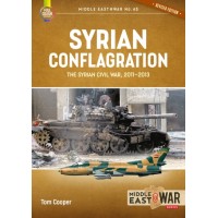 45, Syrian Conflagration - The Syrian Civil War 2011-2013