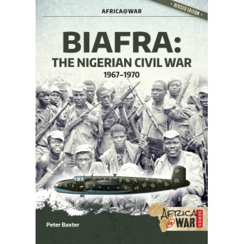 45, Biafra - The Nigerian Civil War 1967-1970