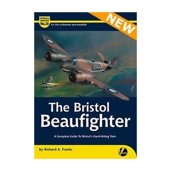26, The Bristol Beaufighter – A Complete Guide to Bristol's Hard-hitting Twin