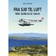 Fra Sjø til Luft – Fred Olsen & Co tar av
