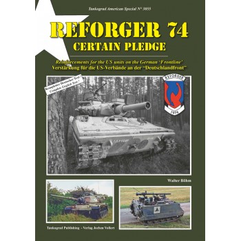 3055, REFORGER 74 Certain Pledge - Verstärkung für die US-Verbände an der „Deutschlandfront“