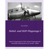 Siebel- und SIAT-Flugzeuge I - Klemm Flugzeugwerk Halle, Siebel Flugzeugwerke, VEB MAB, Siebelwerke A.T.G. GmbH - WMD