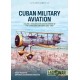 48, Cuban Military Aviation Vol. 1 : Organisation and Development of the Cuban Army Air Corps 1913-1952