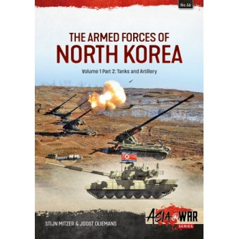 56, The Armed Forces of North Korea Vol. 1 Part 2 - Tanks and Artillery