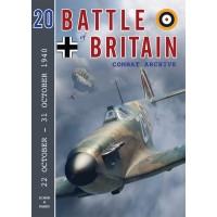 Battle of Britain Combat Archive - Volume 20