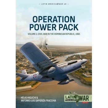 49, Operation Power Pack Vol. 1 - Civil War in the Dominican Republic, 1965