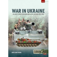 52, War in Ukraine Vol. 9 - Soviet-Designed Artillery Systems, 2014-2024