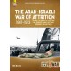 50, The Arab-Israeli War of Attrition 1967-1973 Vol. 1 - Aftermath of the Six-Day War, Renewed Combat, West Bank Insurgency