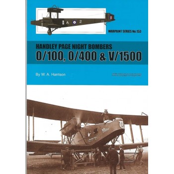 153, Handley Page Night Bombers 0/100,0/400 and V/1500