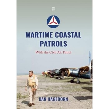 Wartime Coastal Patrols - With the Civil Air Patrol