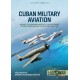 52, Cuban Military Aviation Vol.2:The Cuban Army Air Force, the fight against Castro's Guerrillas, and the Bay of Pigs, 1952-61